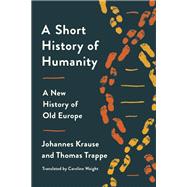Book cover for A Short History of Humanity A New History of Old Europe