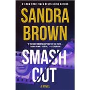 Book cover for Smash Cut A Novel