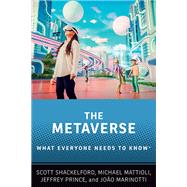 Book cover for The Metaverse What Everyone Needs to Know®