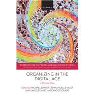 Book cover for Organizing in the Digital Age A Process View