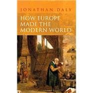 Book cover for How Europe Made the Modern World