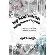 Book cover for Hip Hop Beats, Indigenous Rhymes