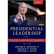 Book cover for Presidential Leadership Politics and Policy Making