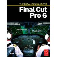 Book cover for The Focal Easy Guide to Final Cut Pro 6