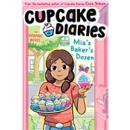 Book cover for Mia's Baker's Dozen The Graphic Novel