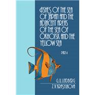Book cover for Fishes of the Sea of Japan and the Adjacent Areas of the Sea of Okhotsk and the Yellow Sea