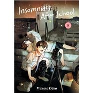 Book cover for Insomniacs After School, Vol. 8