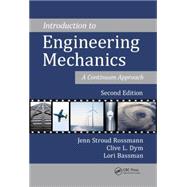 Book cover for Introduction to Engineering Mechanics: A Continuum Approach, Second Edition