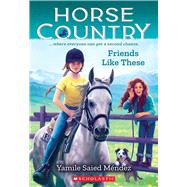 Book cover for Friends Like These (Horse Country #2)