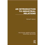 Book cover for An Introduction to Industrial Relations