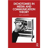 Book cover for Dichotomies in Media and Communication Theory