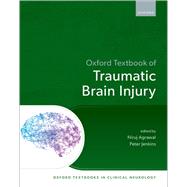 Book cover for Oxford Textbook of Traumatic Brain Injury