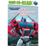 Book cover for It's Optimus Prime Time! Ready-to-Read Level 2