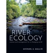 Book cover for River Ecology Science and Management for a Changing World