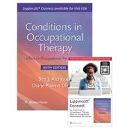 Book cover for Conditions in Occupational Therapy: Effect on Occupational Performance 6e Lippincott Connect Print Book and Digital Access Card Package