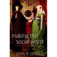 Book cover for Making the Social World The Structure of Human Civilization