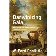 Book cover for Darwinizing Gaia Natural Selection and Multispecies Community Evolution
