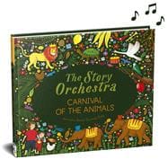 Book cover for The Story Orchestra: Carnival of the Animals Press the note to hear Saint-Saëns' music
