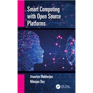 Book cover for Smart Computing With Open Source Platforms