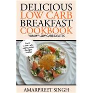 Book cover for Delicious Low Carb Breakfast Cookbook