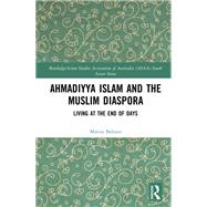 Book cover for Ahmadiyya Islam and the Muslim Diaspora
