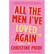 Book cover for All the Men I've Loved Again A Novel