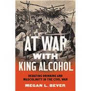 Book cover for At War with King Alcohol