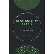Book cover for Decoloniality Praxis