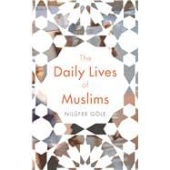 Book cover for The Daily Lives of Muslims