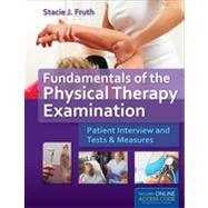 Book cover for Fundamentals of the Physical Therapy Examination