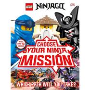 Book cover for LEGO NINJAGO Choose Your Ninja Mission With NINJAGO Jay minifigure