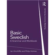 Book cover for Basic Swedish: A Grammar and Workbook