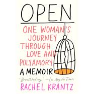 Book cover for Open One Woman's Journey Through Love and Polyamory