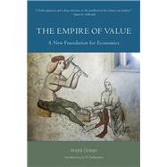 Book cover for The Empire of Value A New Foundation for Economics