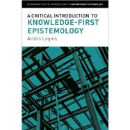 Book cover for A Critical Introduction to Knowledge-First Epistemology