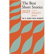 Book cover for The Best Short Stories 2025: The O. Henry Prize Winners