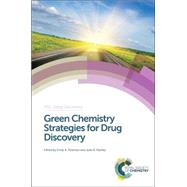 Book cover for Green Chemistry Strategies for Drug Discovery