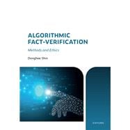 Book cover for Algorithmic Fact-Verification Methods and Ethics