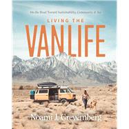 Book cover for Living the Vanlife On the Road Toward Sustainability, Community, and Joy