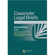 Book cover for Casenote Legal Briefs for International Law, Keyed to Dunoff, Hakimi, and Ratner