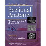Book cover for Introduction to Sectional Anatomy Workbook and Board Review Guide