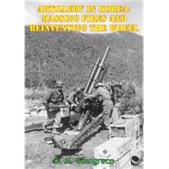 Book cover for Artillery In Korea: Massing Fires And Reinventing The Wheel [Illustrated Edition]