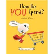 Book cover for How Do You Spend? A Moneybunny Book