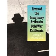 Book cover for Lives of the Imaginary Artists in Cold War California
