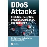 Book cover for DDoS Attacks: Evolution, Detection, Prevention, Reaction, and Tolerance