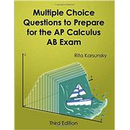 Book cover for Multiple-Choice Questions To Prepare For the AP Calculus AB Exam: 2020 AP Calculus Exam Preparation Workbook