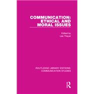 Book cover for Communication: Ethical and Moral Issues