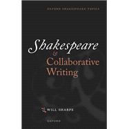 Book cover for Shakespeare & Collaborative Writing