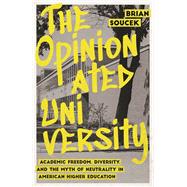 Book cover for The Opinionated University