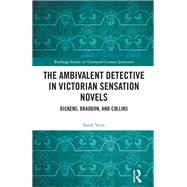Book cover for The Ambivalent Detective in Victorian Sensation Novels